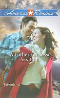 A Father for Jesse // The One I Love