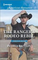 The Ranger's Rodeo Rebel