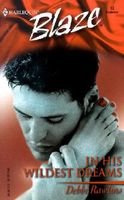 Cover of In His Wildest Dreams by Debbi Rawlins