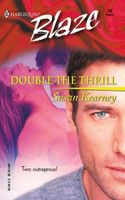 Cover of Double the Thrill by Susan Kearney