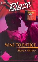 Cover of Mine To Entice by Karen Anders