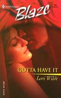 Cover of Gotta Have It by Lori Wilde