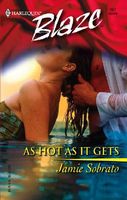 Cover of As Hot As It Gets by Jamie Sobrato