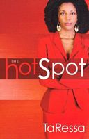 Cover of The Hot Spot by TaRessa