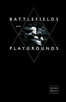 Cover of Battlefields and Playgrounds by Janos Nyiri