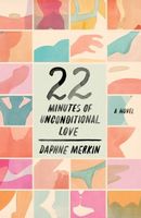 Twenty-Two Minutes of Unconditional Love