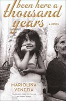Cover of Been Here a Thousand Years by Mariolina Venezia