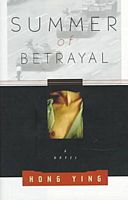 Cover of Summer of Betrayal by Ying Hong