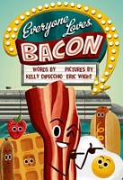 Everyone Loves Bacon