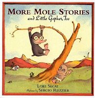 More Mole Stories and Little Gopher, Too