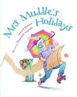 Mrs. Muddle's Holidays