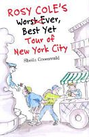 Rosy Cole's Worst Ever, Best Yet Tour of New York City