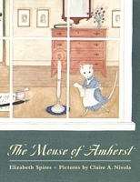 The Mouse of Amherst: A Tale of Young Readers