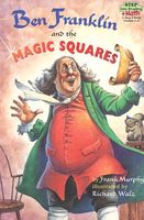 Ben Franklin and The Magic Squares