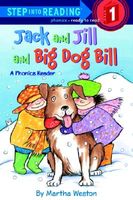 Jack and Jill and Big Dog Bill