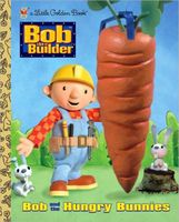 Bob and the Hungry Bunnies
