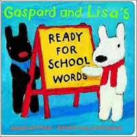 Gaspard and Lisa's Ready-for-School Words