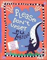 Please Don't Upset P.U. Zorilla