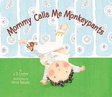 Mommy Calls Me Monkeypants