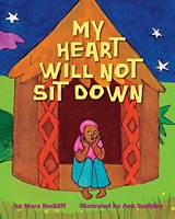 My Heart Will Not Sit Down