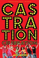 Cover of Castration Celebration by Jake Wizner