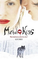 Cover of Mortal Kiss by Alice Moss