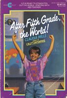 After Fifth Grade the World!