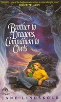 Brother to Dragons, Companion to Owls