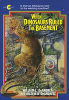 When Dinosaurs Ruled The Basement