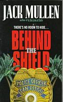 Behind the Shield