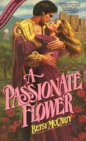 A Passionate Flower