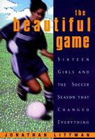 Cover of The Beautiful Game by Jonathan Littman