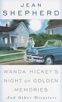 Wanda Hickey's Night of Golden Memories and Other Disasters