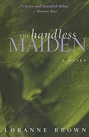 Cover of Handless Maiden, the by Loranne Brown