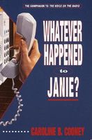 Whatever Happened to Janie?