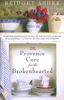 The Provence Cure for the Brokenhearted