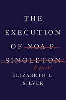 The Execution of Noa P. Singleton