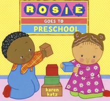 Rosie Goes to Preschool