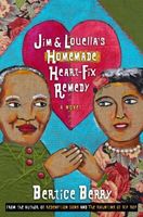 Jim and Louella's Homemade Heart-fix Remedy