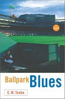 Cover of Ballpark Blues by C.W. Tooke