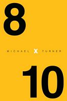 Cover of 8 X 10 by Michael Turner