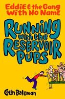 Running with the Reservoir Pups