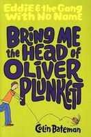 Bring Me the Head of Oliver Plunkett