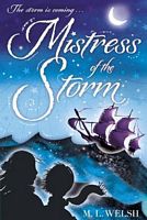 Cover of Mistress of the Storm by M.L. Welsh