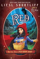 Red: The True Story of Red Riding Hood