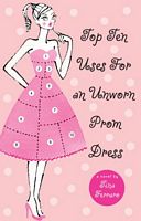 Top Ten Uses for an Unworn Prom Dress