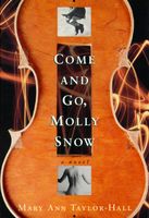 Come and Go, Molly Snow