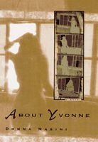 Cover of About Yvonne by Donna Masini