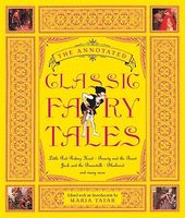 The Annotated Classic Fairy Tales