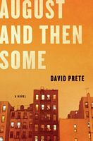 Cover of August and Then Some by David Prete